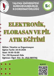 Sürdürülebilirlik Eğitimleri Duyurusu(Elektronik, Florasan ve Pil  Atık Eğitimi)